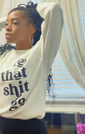 Let that $h*t go Fleece Crew neck